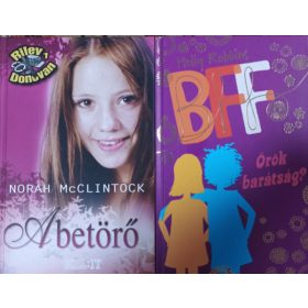   BFF - Örök barátság? + A betörő (2 kötet) - Holly Robbins, Norah McClintock