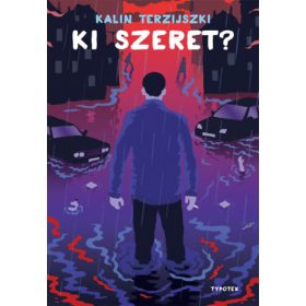 Ki szeret? - Kalin Terzijszki