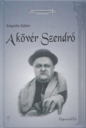 A kövér Szendrő - Szigethy Gábor