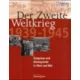 Der Zweite Weltkrieg 1939 - 1945. Ereignisse und Hintergründe in Wort und Bild - Brigitte Esser - Michael Venhoff
