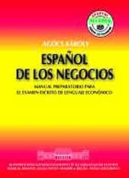 Espanol de los negocios - Spanyol üzleti nyelv - Agócs Károly