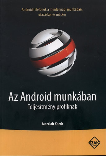Az Android munkában - Teljesítmény profiknak - Marziah Karch