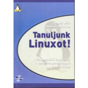 Tanuljunk Linuxot! - Henczi Béla; Molnár Hajnalka