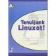Tanuljunk Linuxot! - Henczi Béla; Molnár Hajnalka
