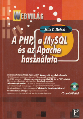 A PHP, a MySQL és az Apache használata (CD nélkül) - Julie C. Meloni