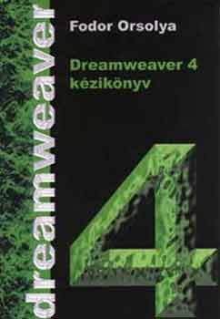 Dreamweaver 4 kézikönyv - Fodor Orsolya