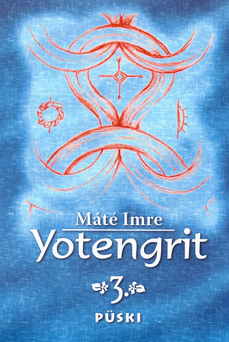 Yotengrit 3. - CD melléklettel - Máté Imre;
