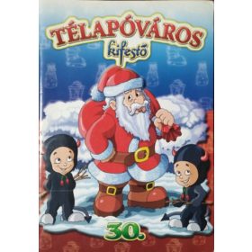 Télapóváros - Kifestő (Tappancs Füzetek 30.) -