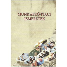 Munkaerő-piaci ismeretek - Dara Péter; Dr. Henczi Lajos