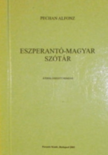 Eszperantó-magyar szótár - Pechan Alfonz
