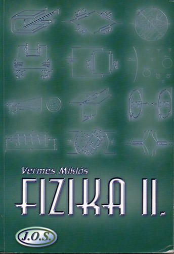 Fizika II. - Vermes Miklós