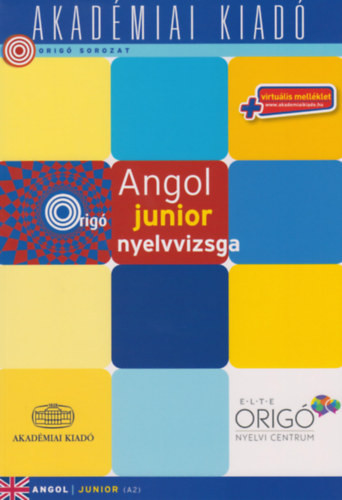 Origó - Angol junior nyelvvizsga A2 - Kovács Éva (Szerk.)