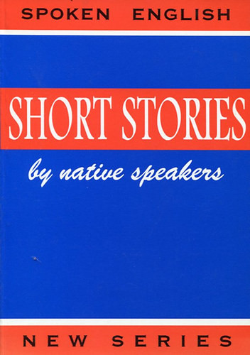 Short stories by native speakers - P.V. Alexandre (szerk.)