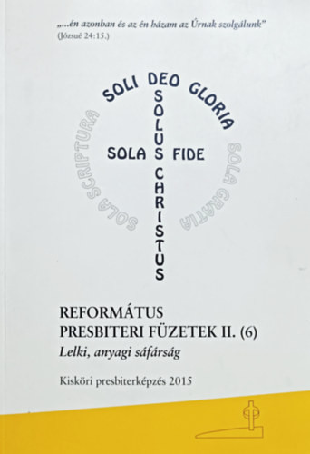 Református presbiteri füzetek II. (6) - Lelki, anyagi sáfárság - Dr. Szilágyi Sándor (szerk.)
