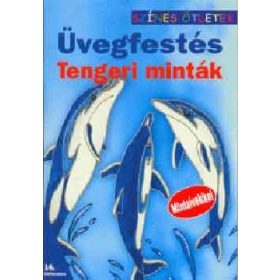   Üvegfestés - Tengeri minták - Színes ötletek - Gulázsi Aurélia