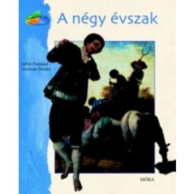 A négy évszak - Sylvie Dannaud; Gertrude Dordor