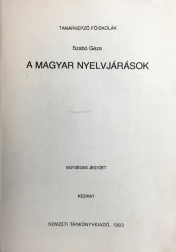 A magyar nyelvjárások - Szabó Géza