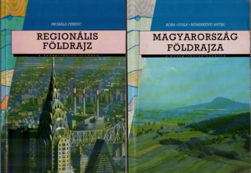 Regionális földrajz+Magyarország földrajza. (2 db tankönyv.) - Bora Gyula, Probáld Ferenc