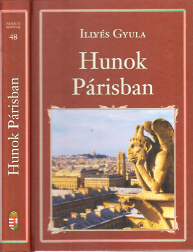 Hunok Párizsban (Nemzeti könyvtár 48) - Illyés Gyula