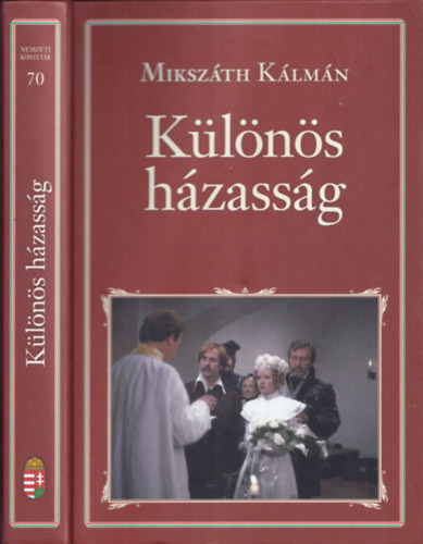 Különös házasság (Nemzeti könyvtár 70.) - Mikszáth Kálmán