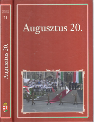 Augusztus 20. (Nemzeti könyvtár 71.) - Szigethy Gábor (szerk.)