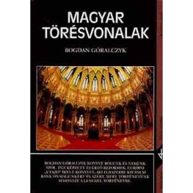 Magyar törésvonalak - Bogdan Góralczyk