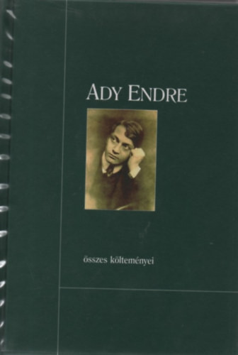 Ady Endre összes költeményei - Ady Endre, Fülöp Ildikó (szerk.)