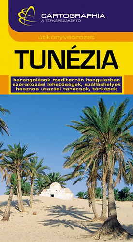 Tunézia útikönyv - Bede Márton