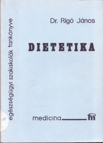 Dietetika - Dr. Rigó János