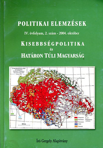 Politikai Elemzések, IV. évf. 2. sz. (2004. október) - Kisebbségpolitika és határon túli magyarság - Krizmanits József (szerk.)
