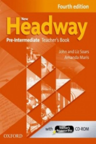 New Headway Pre-Intermediate Teacher's Book Fourth edition - Liz and John Soars, Amanda Maris