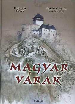 Magyar várak - Bagyinszki-Tóth