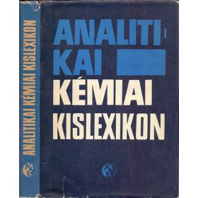   Analitikai kémiai kislexikon - Dr. Pungor Ernő (főszerk.); Buzás Lajosné Dr. (szerk.)