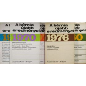   A kémia újabb eredményei 1, 3, 5, 30, 49 (5 kötet) - Csákvári Béla (szerk.)