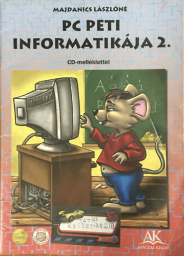 PC Peti Informatikája 2. - CD Melléklet Nélkül - Majdanics Lászlóné