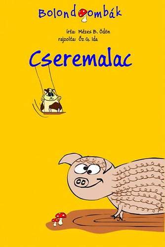 Cseremalac - Mézes B. Ödön