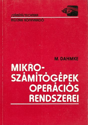 Mikroszámítógépek operációs rendszerei - M. Dahmke