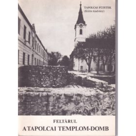 Feltárul a tapolcai Templom-domb -