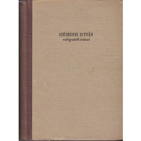 Széchenyi István válogatott írásai - Széchenyi István