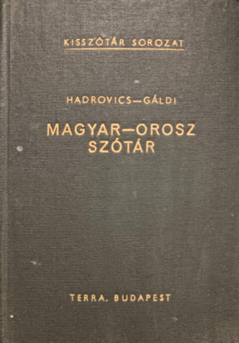 Orosz-magyar kisszótár - Hadrovics-Gáldi