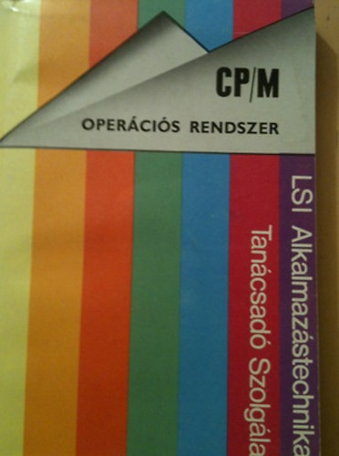 Cp/m operációs rendszer - Szenes Katalin (szerk.)