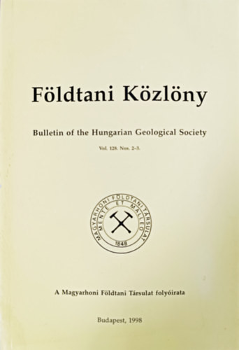 Földtani Közlöny Vol. 128. Nos. 2-3. - Bulletin of the Hungarian Geological Society - Császár Géza (főszerk.)