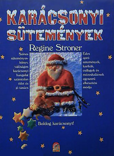 Karácsonyi sütemények - Regine Stroner