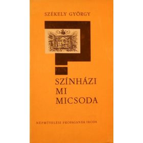 Színházi mi micsoda - Székely György