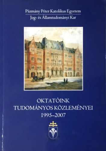 Oktatóink tudományos közleményei 1995-2007 - Jobbágyi Gábor (főszerk.)