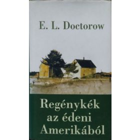 Regénykék az édeni Amerikából - E. L. Doctorow