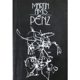 Pénz - Martin Amis