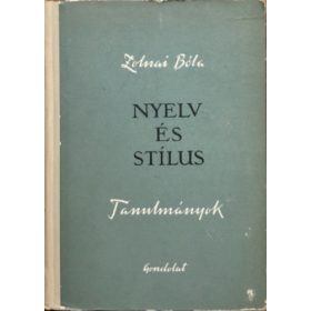 Nyelv és stílus - Zolnai Béla