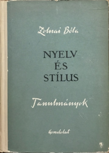 Nyelv és stílus - Zolnai Béla