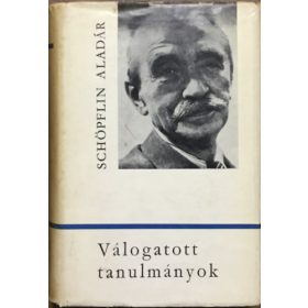 Válogatott tanulmányok (Schöpflin) - Schöpflin Aladár